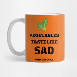 Vegetables Taste Like Sad Uncle Roger Mug